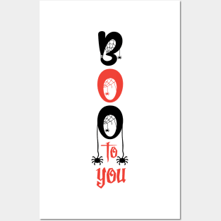 Boo To You Posters and Art